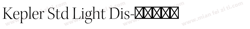 Kepler Std Light Dis字体转换